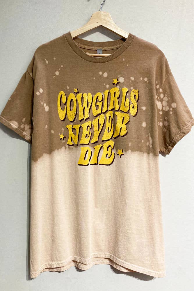 COWGIRLS NEVER DIE TEE